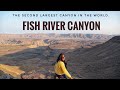 Namibia | A trip to Fish River Canyon