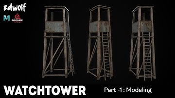 Maya Environment Modeling - How to Create A Watchtower in Maya 2022 & Substance Painter | Part - 1
