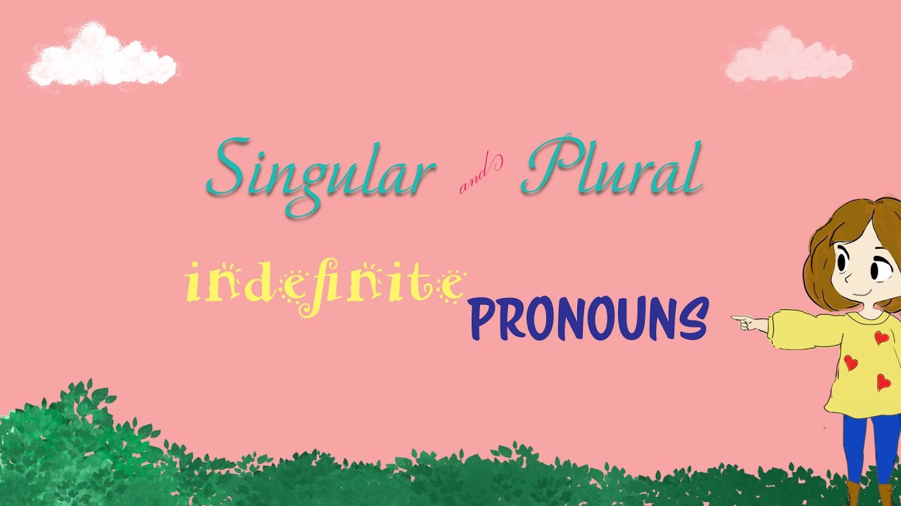 singular-and-plural-indefinite-pronouns-with-pictures-spelling-and-pronunciation-english