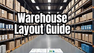 The Ultimate Warehouse Layout Guide