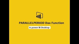 PARALLELPERIOD function (DAX)  - PARALLELPERIOD function DAX In Power BI Desktop