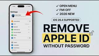 [Open Menu] Remove Apple ID Without Password 🔓 | iOS 26.4 FMI OFF Method (2026 New)