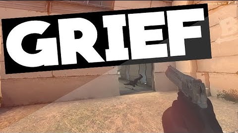 Grief ☂ (CS: GO)