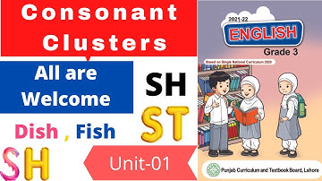 Consonant Clusters I All are Welcome (Unit-1) I Grade 3 I SNC I English I PEN Academy
