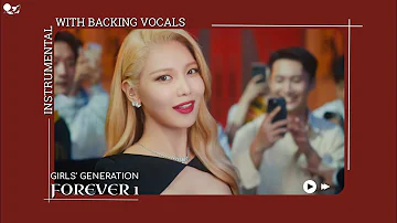 GIRLS'GENERATION - FOREVER 1 (Instrumental with backing vocals) |Lyrics|