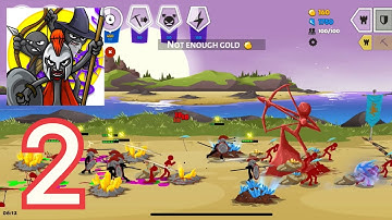 Stick war saga : Gameplay Walkthrough Part 2 (IOS,Android)
