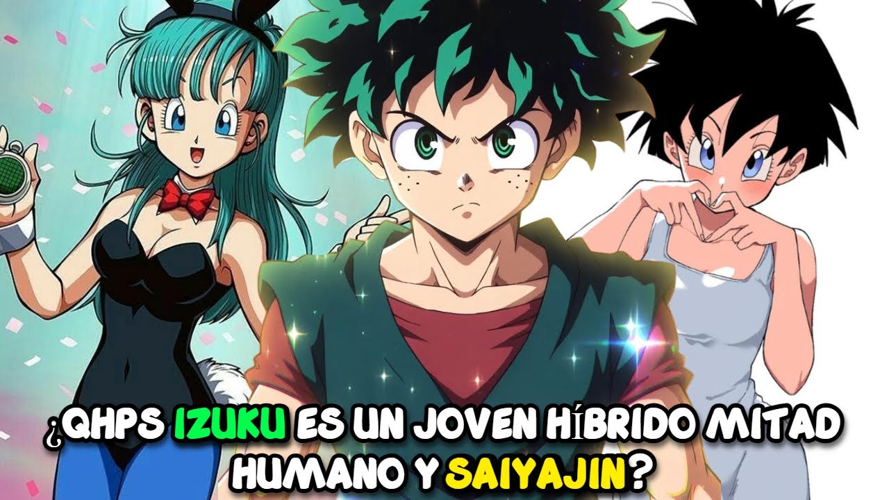 ¿QHPS Izuku es un joven híbrido mitad humano y Saiyajin?