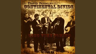 Miniatura de vídeo de "David Parmley and Continental Divide - More Than I Can Bear"