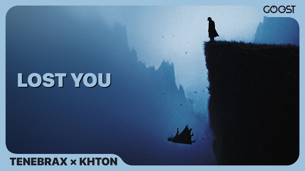 Watch Tenebrax, Khton - Lost You on YouTube Watch Tenebrax, Khton - Lost You on YouTube