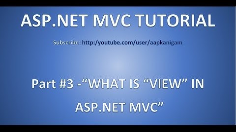 Part 3- VIEW in ASP.NET MVC (Model-View -Controller)