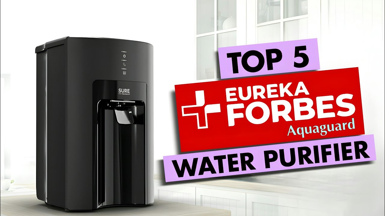 Top 5 Eureka Forbes Water Purifier In 2023 🔥 Aquaguard Water Purifier