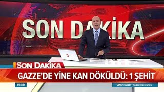 Gazze'de yine kan döküldü: 1 Şehit - Atv Haber 21 Eylül 2018