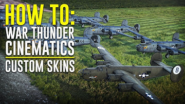 How To Make War Thunder Cinematics | Custom Skins