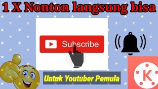 tuturial & cara buat animasi subscribe dan lonceng pakai aplikasi kinemaster