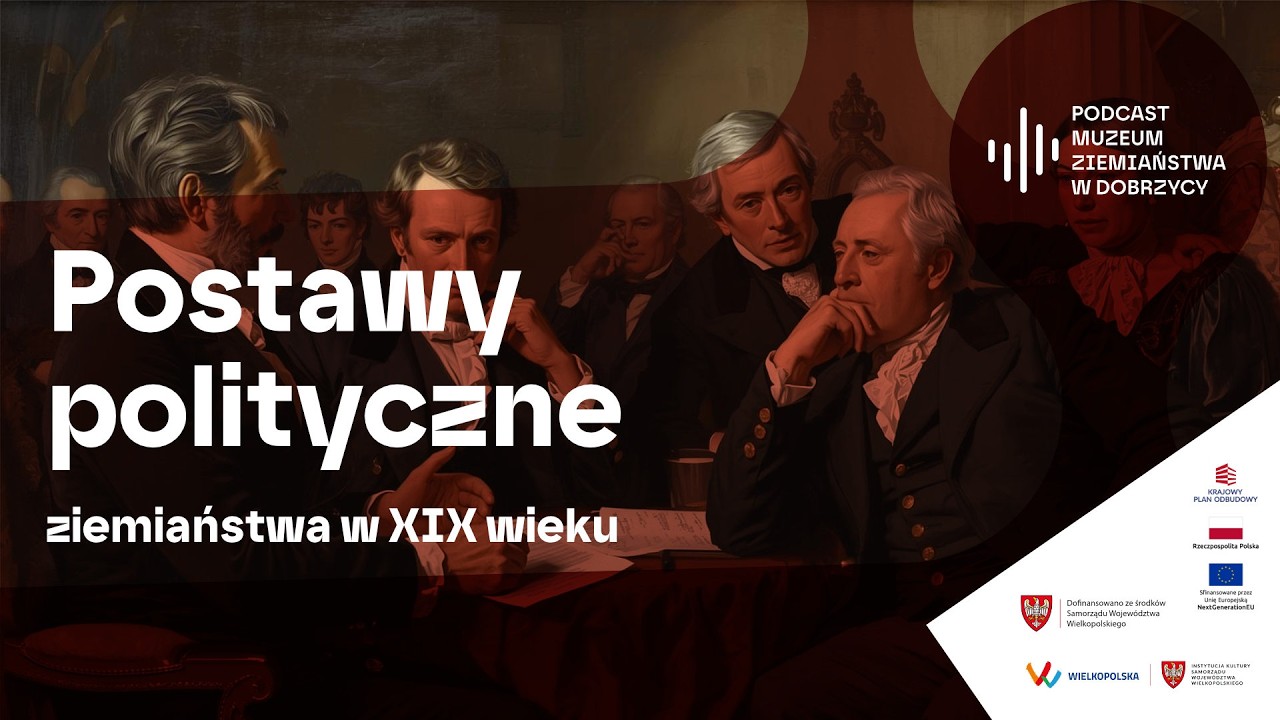 Postawy polityczne ziemiaństwa w XIX wieku
