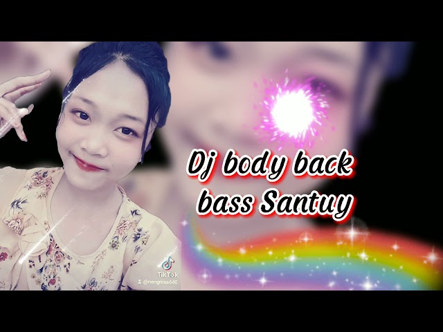 dj body back bass santuy terbaru# class=