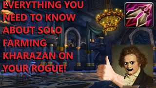 Karazhan Farming Solo Rogue Comprehensive Guide