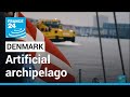 In Denmark, an artificial archipelgo will emerge • FRANCE 24 English