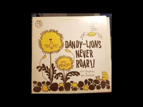 Joe Wayman Don Mitchell Dandy-Lions Never Roar Full Album