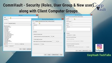 #CommVault - v11 - #Security (#Roles, #User Groups, #New User) along with Client Computer Groups