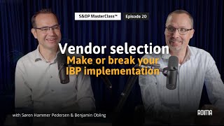 #20: Vendor selection: Make or break your IBP implementation