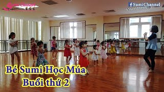 Bé Sumi Đi Học Múa Buổi Thứ 2 Rất Háo Hức| Nhật Ký Đi Học Của Bé Sumi