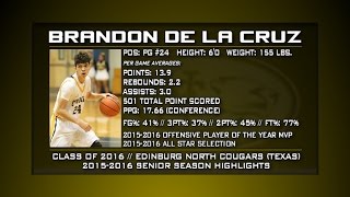 Edinburg North PG Brandon De La Cruz (Senior Highlights)