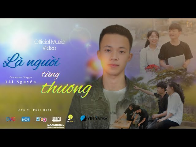 Là Người Từng Thương - Tài Nguyễn ( Official Music Video ) auf YouTube ansehen