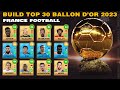 Dls 23  build top 30 ballon dor france football 2023 dream league soccer