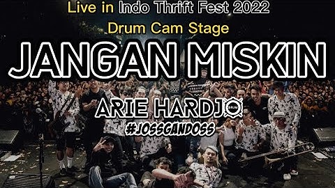 #DRUMCAM STAGE - JANGAN MISKIN TIPE-X LIVE IN INDO THRIFT FEST 2022
