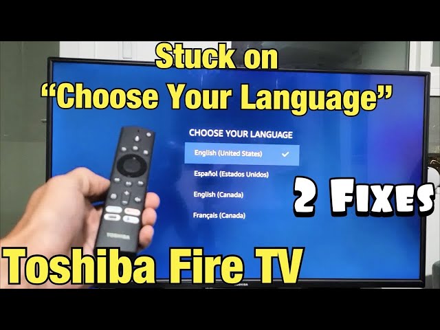 Toshiba Fire TV: Stuck on 