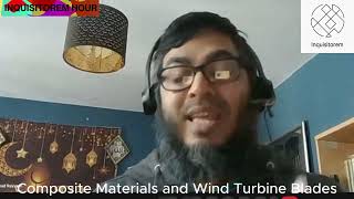 Inquisitorem Hour E-01-5: Composite Materials and Wind Turbine Blades