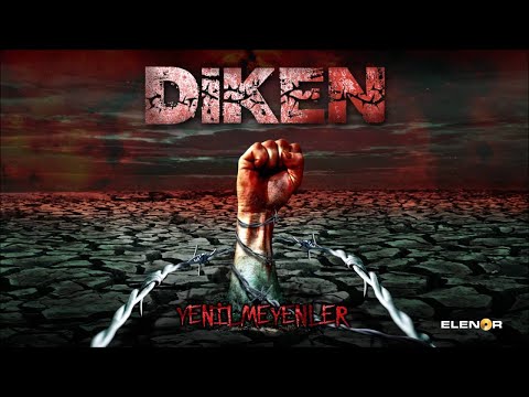 Diken - Mekanı Cehennem Olsun