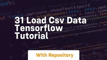 31 load csv data tensorflow tutorial