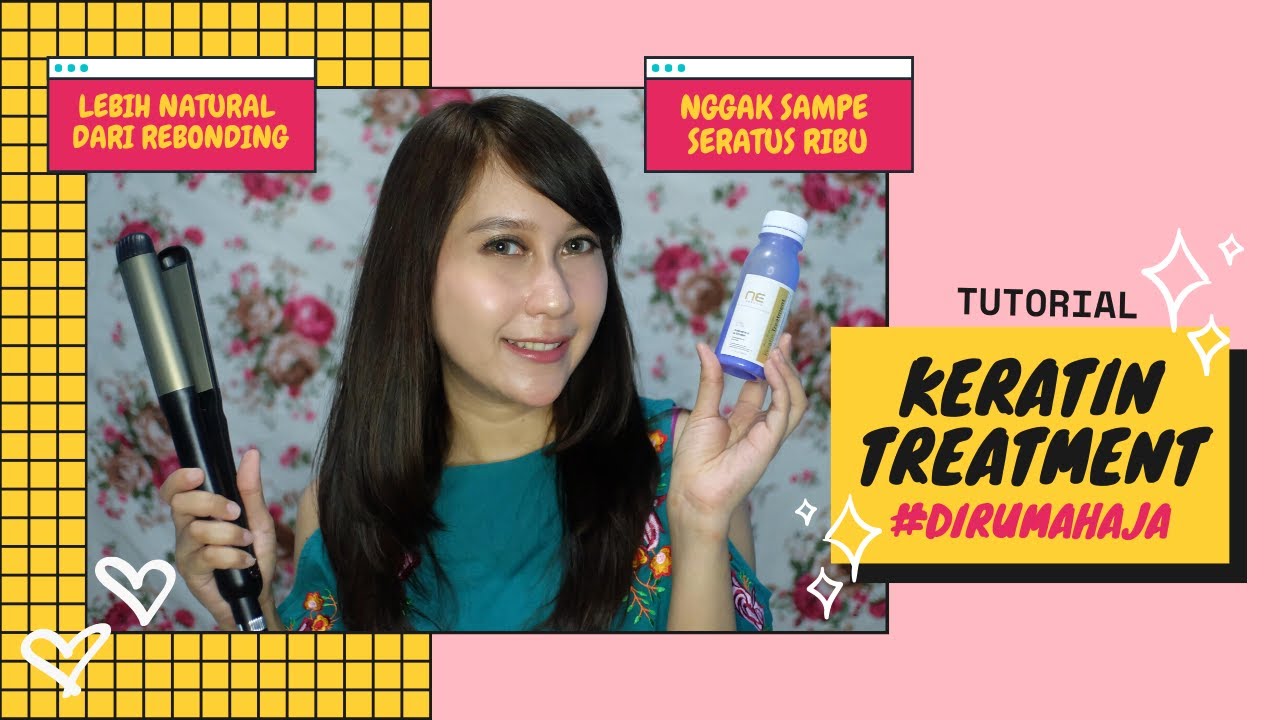 KERATIN TREATMENT SENDIRI DI RUMAH PERAWATAN RAMBUT  