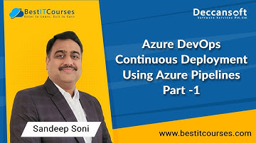 Azure DevOps | Continuous Deployment Using Azure Pipelines | Part -1