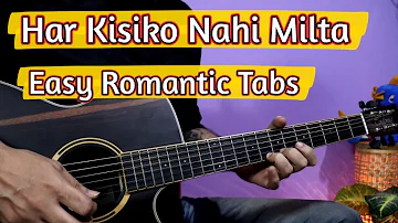 Most Heartbreaking Romantic Guitar Tabs - Har Kisiko Nahi Milta