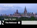 CBC News: The National | Eve of federal election, Alberta COVID-19, At Issue