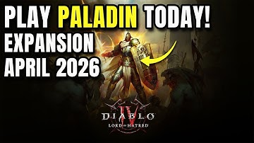 PLAY PALADIN TODAY! EXP 2 REVEAL & EXTRA CLASS THIS APRIL Diablo 4