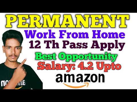 12 Th Pass Apply Amazon permanent Work From home jobs