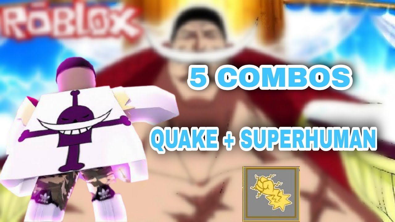 Quake one shot combo, Blox fruit, super human