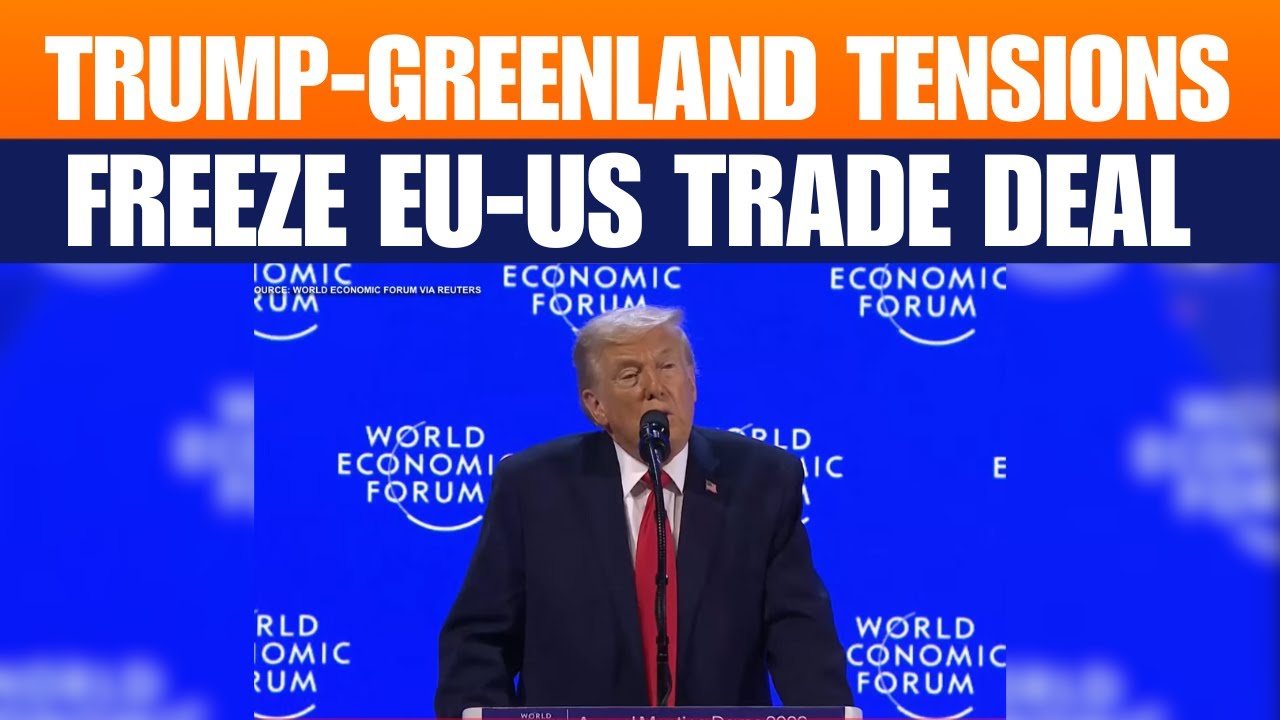 Trump-Greenland Tensions Freeze EU-US Trade Deal | Donald Trump in Davos | News9