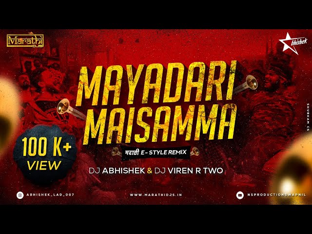 Mayadari Maisamma | DJ Abhishek & DJ Viren R Two | Marathi E-Style Remix | Maisamma DJ Video Song class=