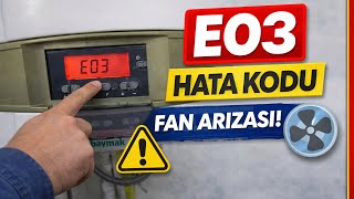 Baymak Baxi Luna 3 Avant E03 Error Code Solution | What is a Fan Failure? Baymak Baxi Luna 3 Avant E03 Error Code Solution | What is a Fan Failure?