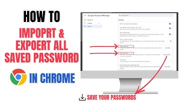 How to Export, Import & Delete All Saved Passwords in Google Chrome (Step by Step)