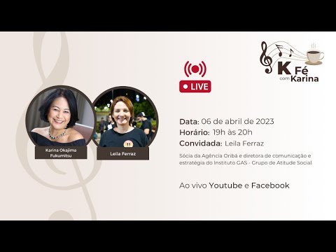 KFé com Karina com Leila Ferraz