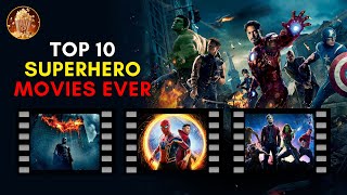 Top 10 Superhero Movies of All Time (MUST-WATCH)