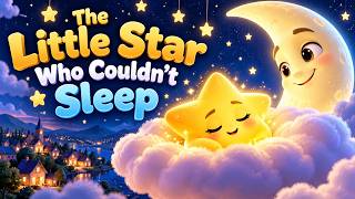 The Little Star Who Couldn't Sleep ⭐ | Bedtime Story for Kids | Sweet Dreams