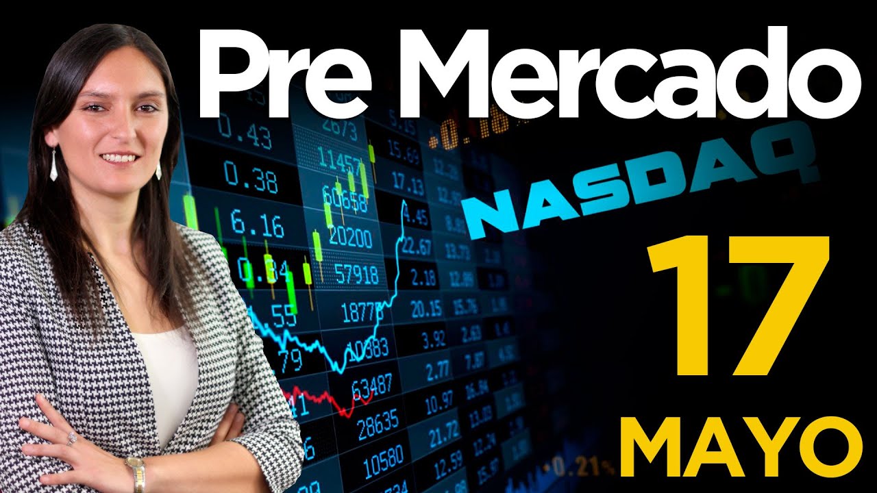 Pre Mercado 17.05.2021 Además 👉 Stocks, Cryptos, Forex, Commodities, Índices, ETFs