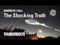 Andrew hall the shocking truth  thunderbolts